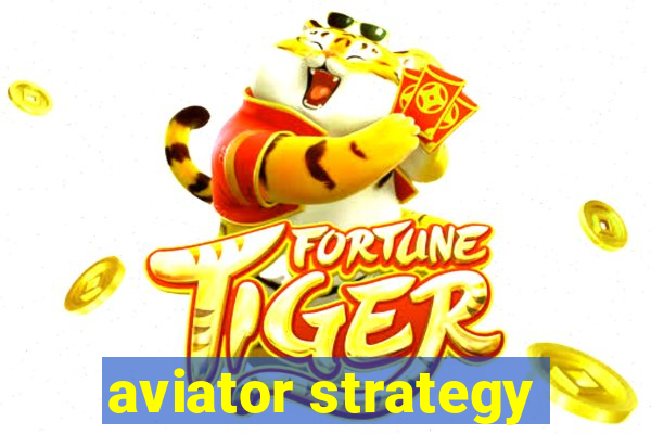 aviator strategy